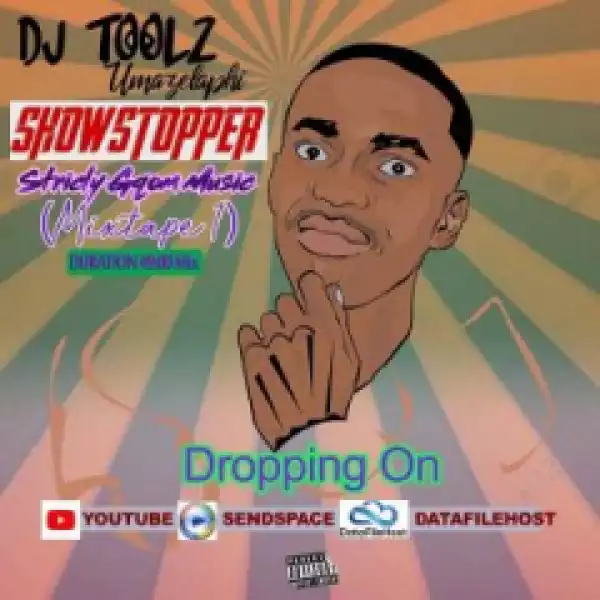 Toolz Umazelaphi - ShowStopper (Strictly Gqom Music Mixtape 1)